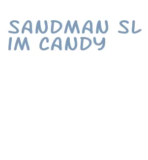 sandman slim candy