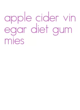 apple cider vinegar diet gummies