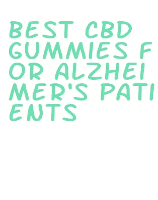 best cbd gummies for alzheimer's patients