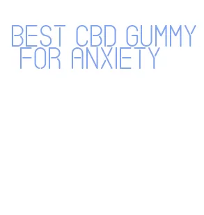 best cbd gummy for anxiety