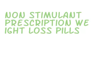 non stimulant prescription weight loss pills