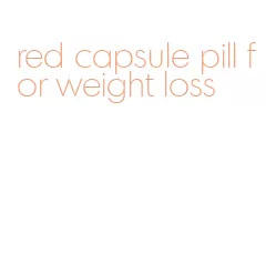 red capsule pill for weight loss