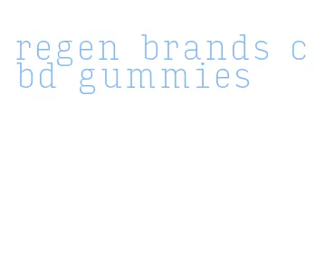 regen brands cbd gummies