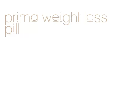 prima weight loss pill