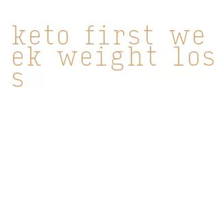 keto first week weight loss