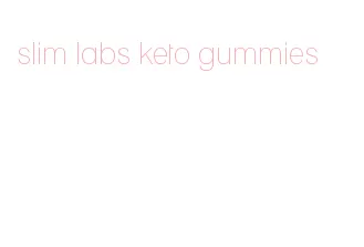 slim labs keto gummies