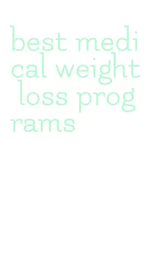 best medical weight loss programs