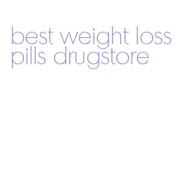 best weight loss pills drugstore