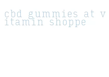 cbd gummies at vitamin shoppe