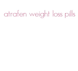 atrafen weight loss pills