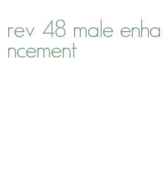 rev 48 male enhancement