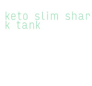 keto slim shark tank