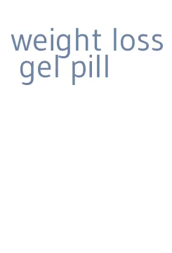 weight loss gel pill