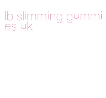 lb slimming gummies uk