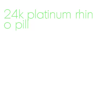 24k platinum rhino pill