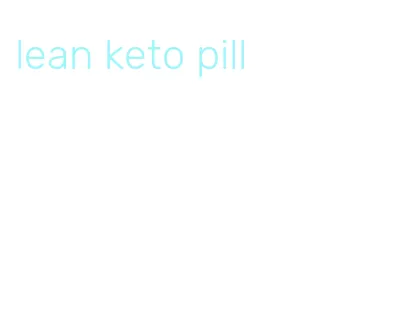 lean keto pill