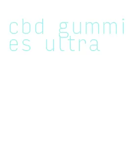 cbd gummies ultra