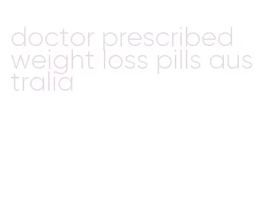 doctor prescribed weight loss pills australia