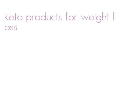 keto products for weight loss