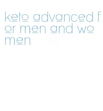 keto advanced for men and women