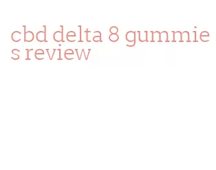 cbd delta 8 gummies review