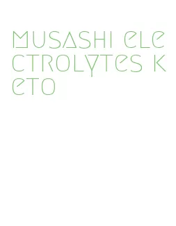 musashi electrolytes keto