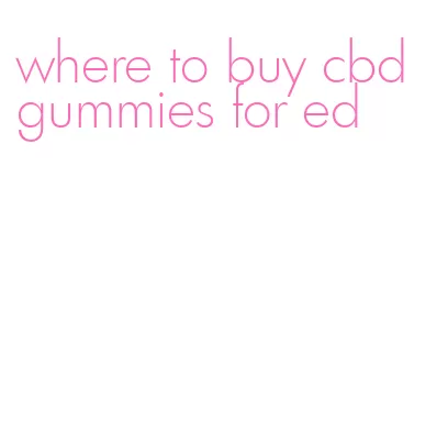 where to buy cbd gummies for ed