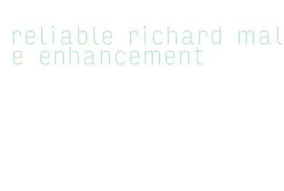 reliable richard male enhancement