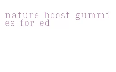 nature boost gummies for ed