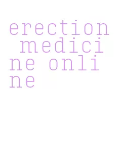 erection medicine online