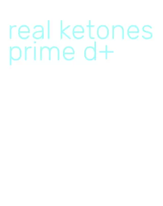 real ketones prime d+