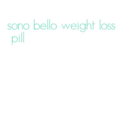 sono bello weight loss pill