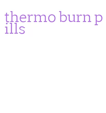 thermo burn pills