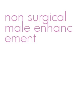 non surgical male enhancement