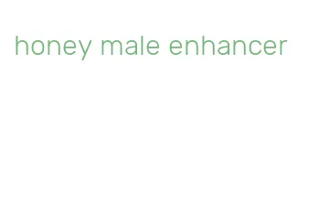 honey male enhancer