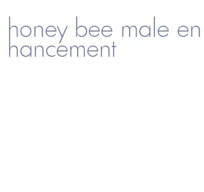 honey bee male enhancement