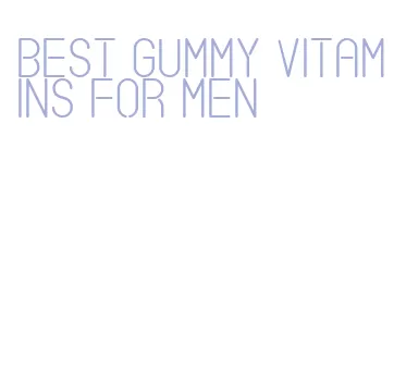 best gummy vitamins for men