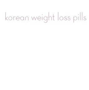 korean weight loss pills