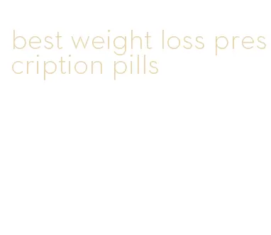 best weight loss prescription pills