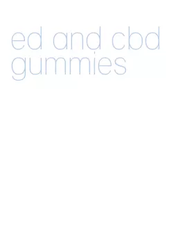 ed and cbd gummies