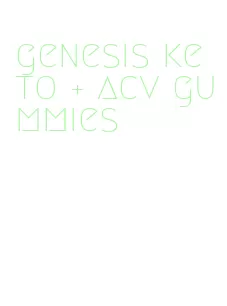 genesis keto + acv gummies