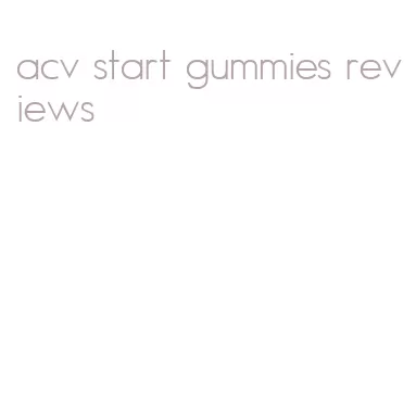 acv start gummies reviews