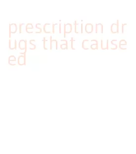 prescription drugs that cause ed