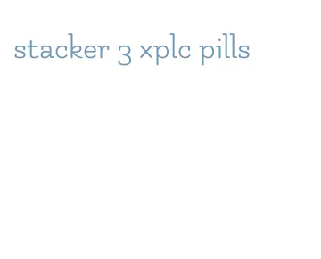 stacker 3 xplc pills