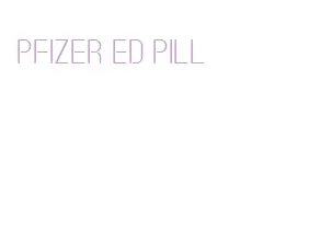 pfizer ed pill