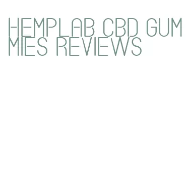 hemplab cbd gummies reviews