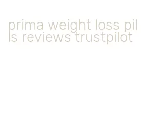 prima weight loss pills reviews trustpilot