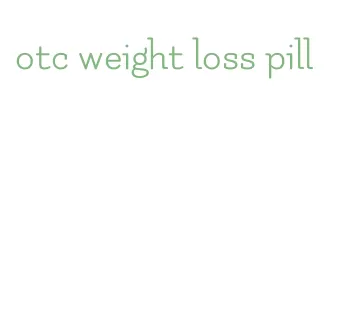 otc weight loss pill