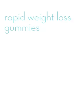 rapid weight loss gummies