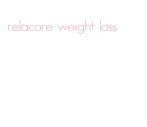 relacore weight loss